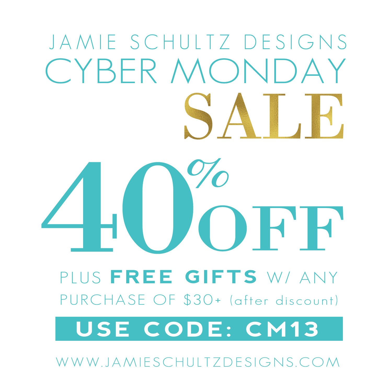Cyber Monday at Jamie Schultz Designs