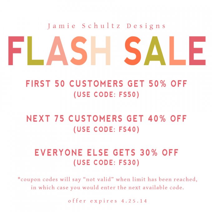 Jamie Schultz Designs Flash Sale!